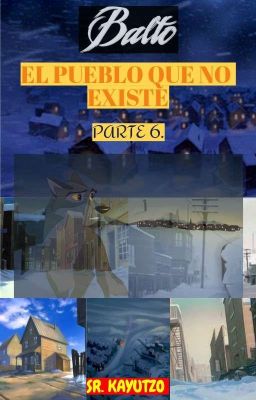 El Pueblo Que No Existe-PARTE 6.