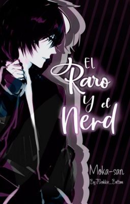 El Raro y el Nerd