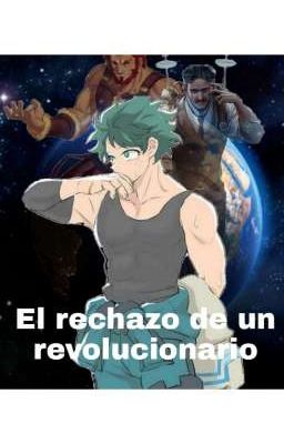 El rechazo de un revolucionario