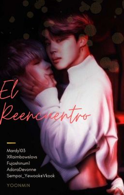 El reencuentro *Yoonmin*