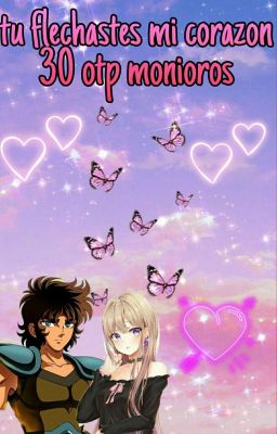 el reto de 30 días otp ❣️ monioros❣️ tu flechaste mi corazón❣️