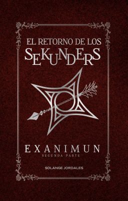 El Retorno De Los Sekunders© | Exanimun #2