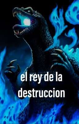 el rey de la destruccion