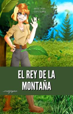 El Rey de la montaña ;; Mikellino