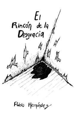 El rincón de la desgracia