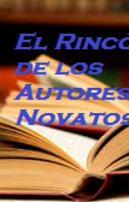 El Rincón de los Autores Novatos