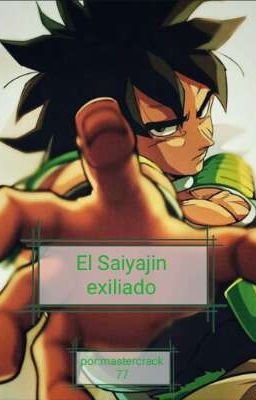 El Saiyajin exiliado