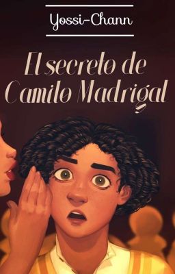 El secreto de Camilo Madrigal [Encanto, Disney]