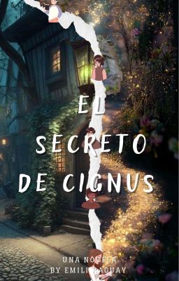 El secreto de Cignus [Terminado✅️]