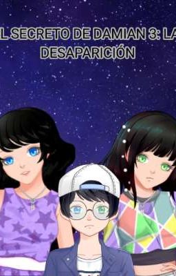 el secreto de Damian 3: la desaparición