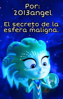 El Secreto de la Esfera Maligna.