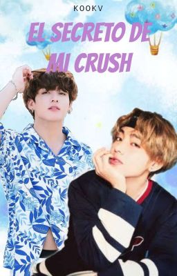 El Secreto De Mi Crush *KookV*