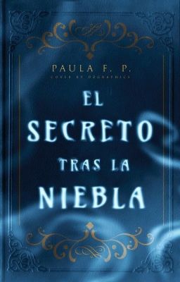 El secreto tras la niebla (1) | Ganador #Wattys2017