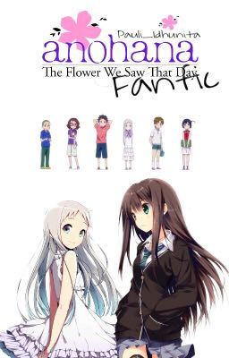 El Séptimo Pétalo ~ Anohana Fanfic 