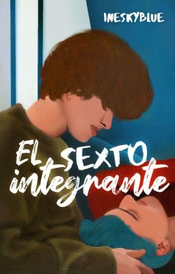 El sexto integrante 