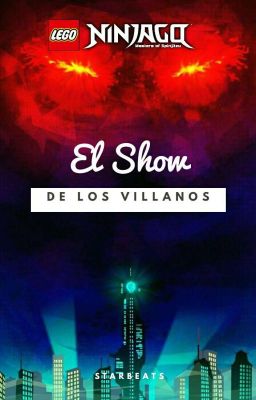 El show de los villanos [Ninjago]