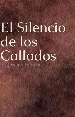 El silencio de los callados