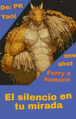 El silencio de tu mirada (Furry x humano)