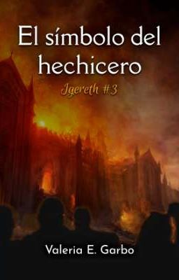 El símbolo del hechicero (Igereth #3)