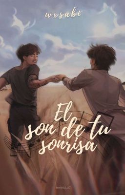 El son de tu sonrisa || KTH&JJK