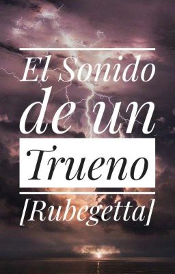 El Sonido de un Trueno [ Rubegetta ] Karmaland