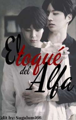 ○ El toqué del Alfa ○ 🐺 ~(kookmin)