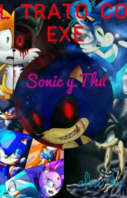 El Trato Con Exe... (Sonic y thu)