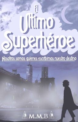 El Último Superhéroe © [COMPLETA]