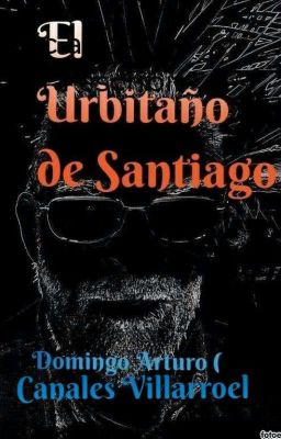 EL URBITAÑO DE SANTIAGO