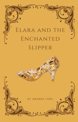 Elara and the Enchanted Slipper ✅