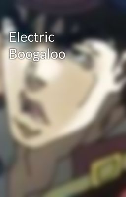 Electric Boogaloo