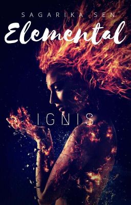 ELEMENTAL•IGNIS•  