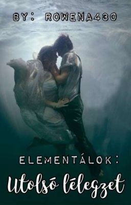 Elementálok II.: Utolsó lélegzet