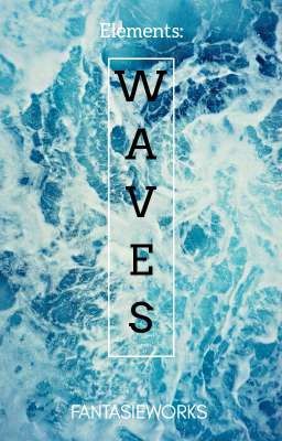 Elements: Waves