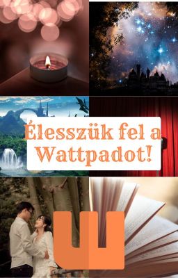 Élesszük fel a Wattpad közösségét!