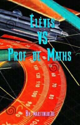 Élèves VS Prof De Maths