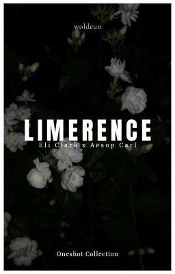 eliaesop | limerence (oneshot collection)