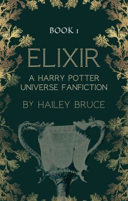 ELIXIR: A Harry Potter Fan Fiction