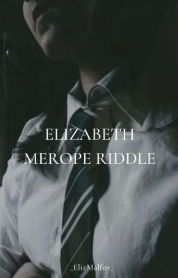 Elizabeth Merope Riddle 