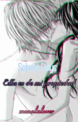 ELLA ES DE MI PROPIEDAD - School days