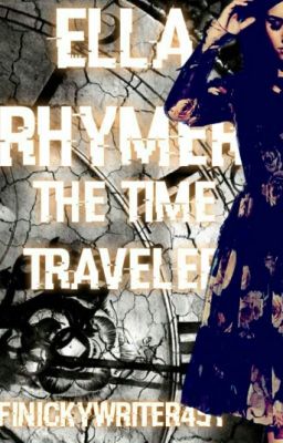 Ella Rhymer The Time Traveler