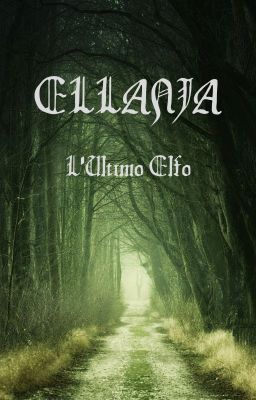 Ellania: l'Ultimo Elfo