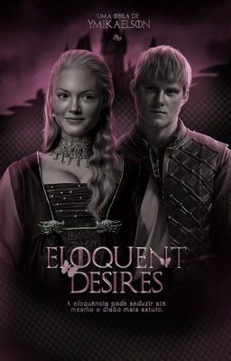 ELOQUENT DESIRES | maegor targaryen