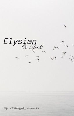 ~Elysian~ Oc book