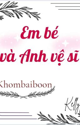 Em Bé Và Anh Vệ Sĩ (Khombaiboon)