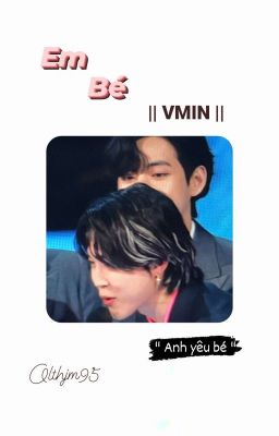 Em Bé || VMIN ||