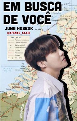 Em busca de você - Jung Hoseok