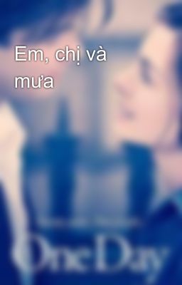 Em, chị và mưa