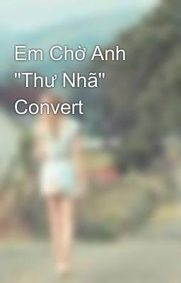 Em Chờ Anh 