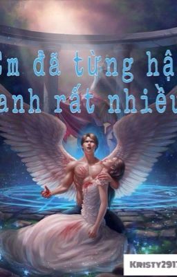 Em đã từng hận anh rất nhiều